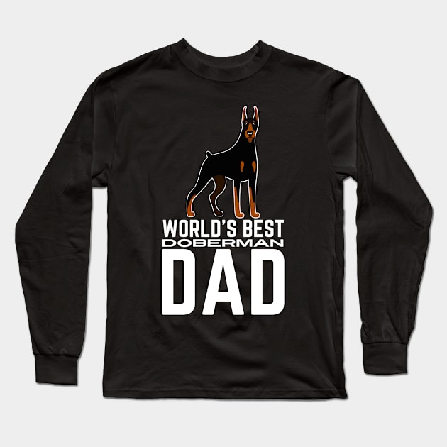 World's Best Doberman Dad Long Sleeve T-Shirt by Outfit Clothing